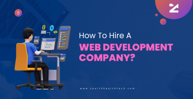 How To Hire A Web Development Company?