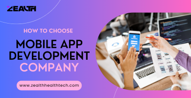 How To Choose A Mobile App Development Company